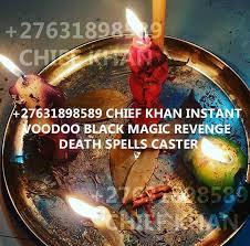 +27631898589 INSTANT DEATH SPELL CASTER IN IRELAND / REVENGE SPELL IN ENGLAND/ VOODOO DEATH SPELLS CASTER IN SWITZERLAND /REMOVE BAD LUCK HEX SPELLS IN USA SCOTLAND ITALY NORWAY AUSTRIA VIENNA U.A.E. STRONG VOODOO SPELLS IN CANADA, VOODOO SPELLS  IN USA, 