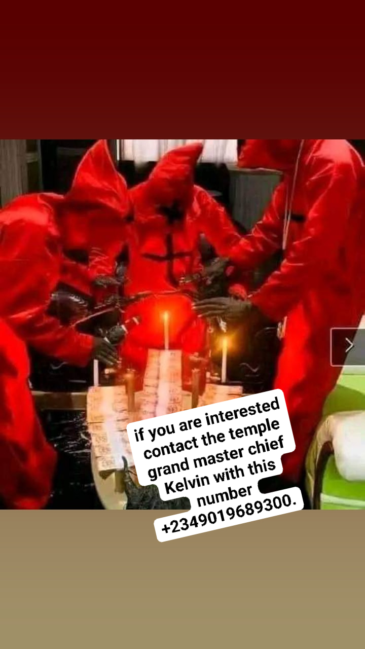 2349019689300.   How Do I Belong Most Strongest Occult For Wealth In Nigeria